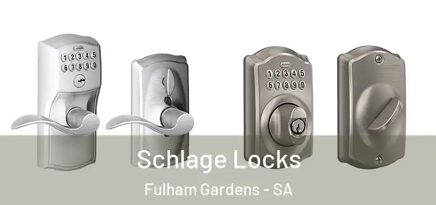Schlage Locks Fulham Gardens - SA