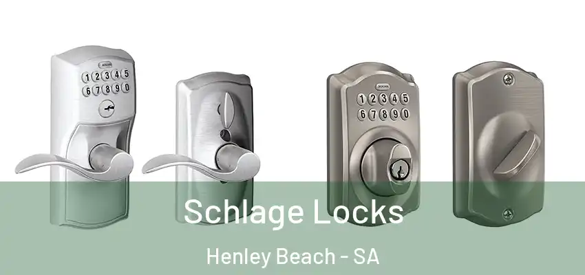 Schlage Locks Henley Beach - SA