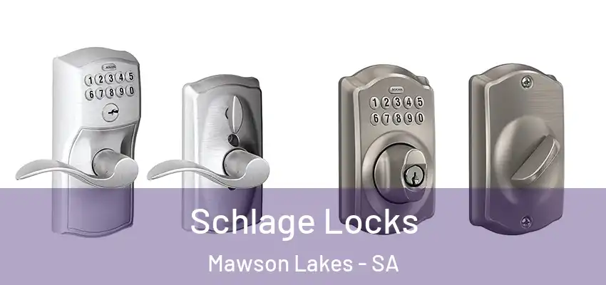 Schlage Locks Mawson Lakes - SA
