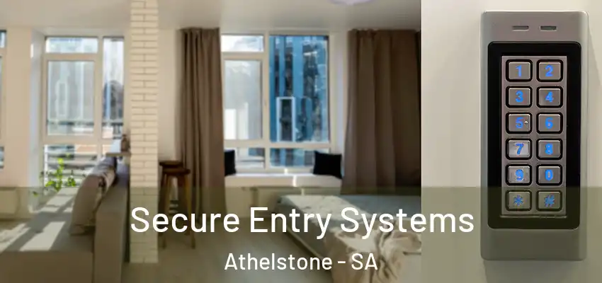 Secure Entry Systems Athelstone - SA