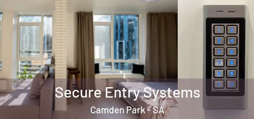 Secure Entry Systems Camden Park - SA