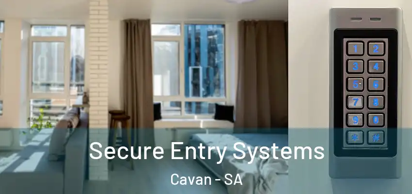Secure Entry Systems Cavan - SA