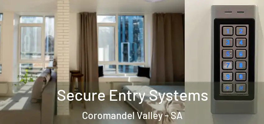 Secure Entry Systems Coromandel Valley - SA