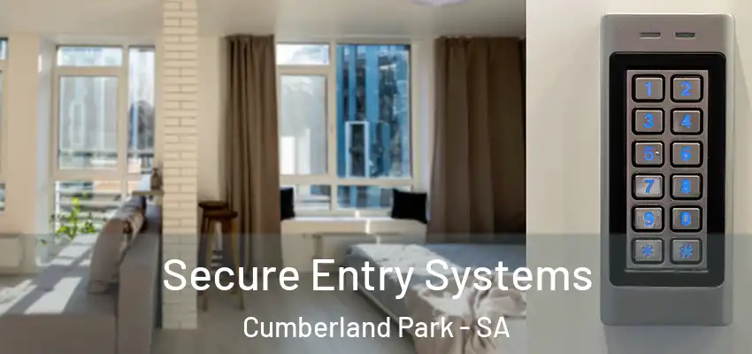 Secure Entry Systems Cumberland Park - SA