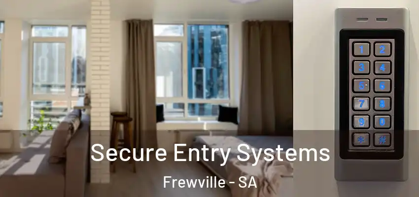 Secure Entry Systems Frewville - SA