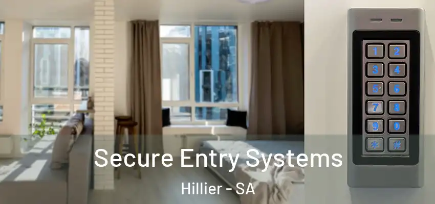 Secure Entry Systems Hillier - SA