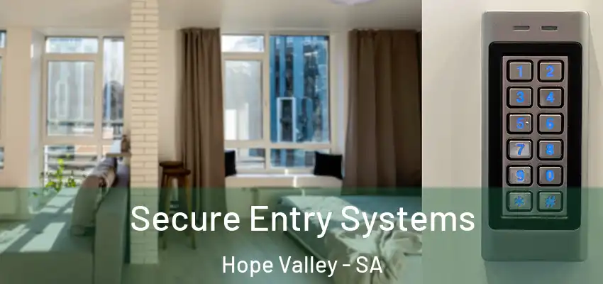Secure Entry Systems Hope Valley - SA
