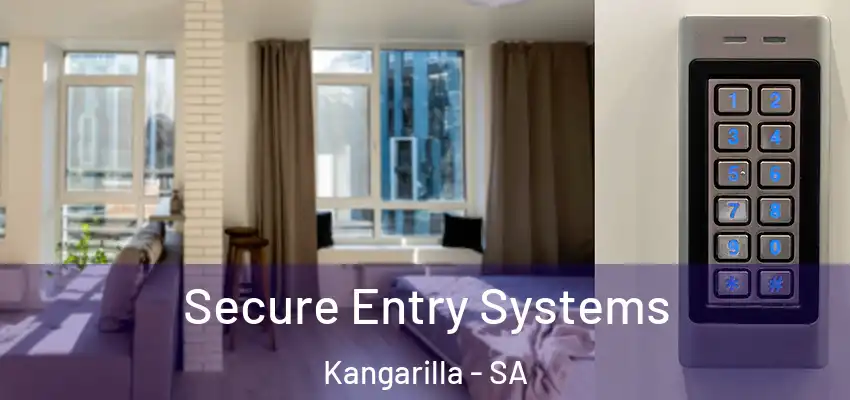 Secure Entry Systems Kangarilla - SA
