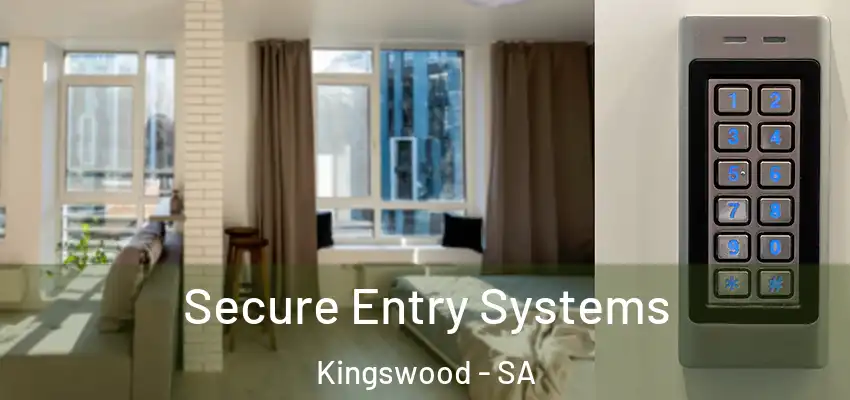 Secure Entry Systems Kingswood - SA