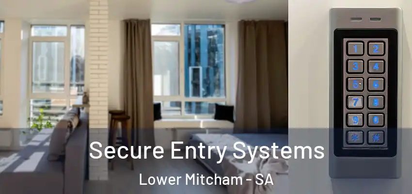 Secure Entry Systems Lower Mitcham - SA