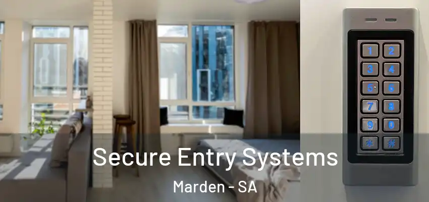 Secure Entry Systems Marden - SA