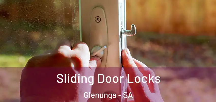 Sliding Door Locks Glenunga - SA
