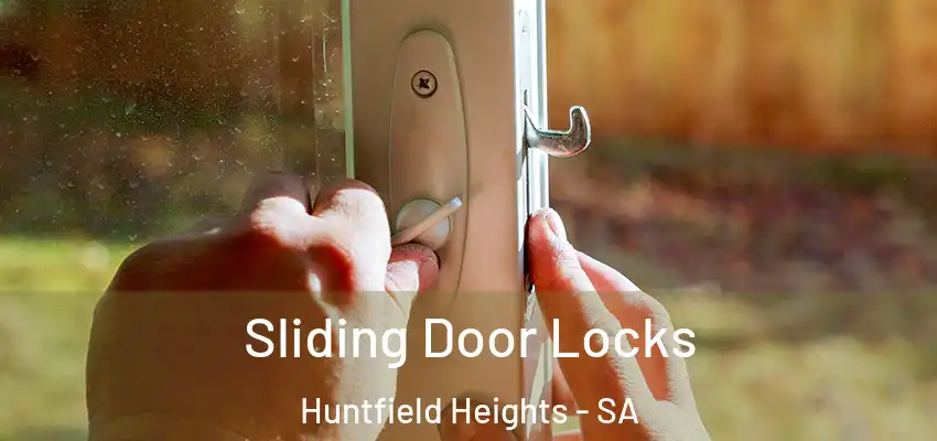 Sliding Door Locks Huntfield Heights - SA