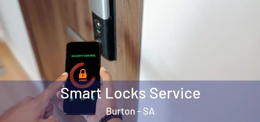 Smart Locks Service Burton - SA