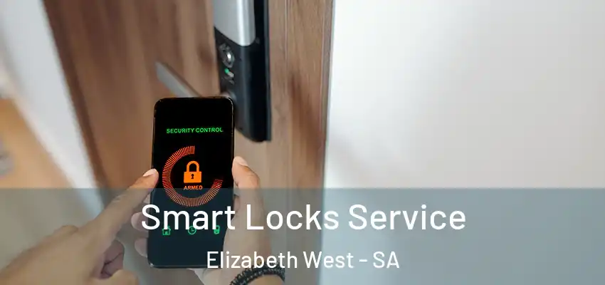 Smart Locks Service Elizabeth West - SA