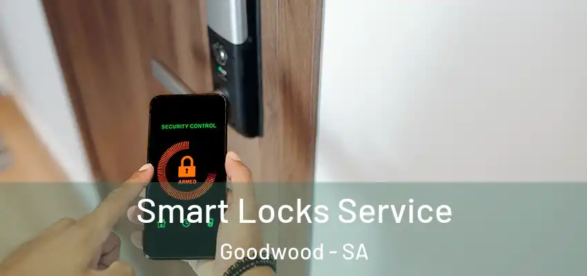  Smart Locks Service Goodwood - SA