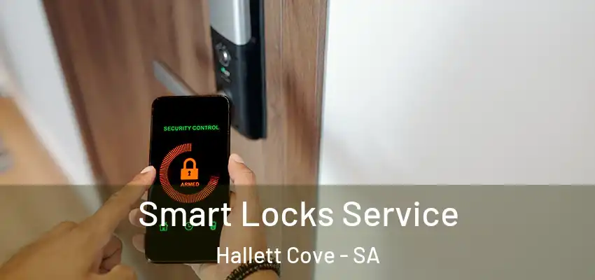 Smart Locks Service Hallett Cove - SA