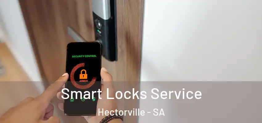  Smart Locks Service Hectorville - SA
