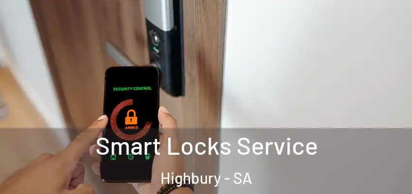 Smart Locks Service Highbury - SA