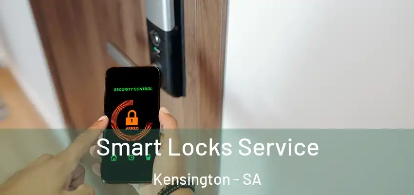 Smart Locks Service Kensington - SA