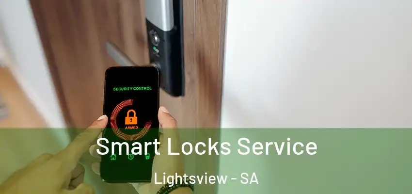 Smart Locks Service Lightsview - SA