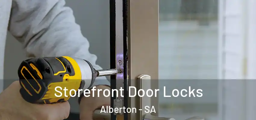 Storefront Door Locks Alberton - SA