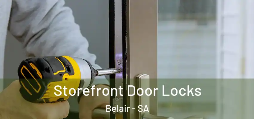 Storefront Door Locks Belair - SA