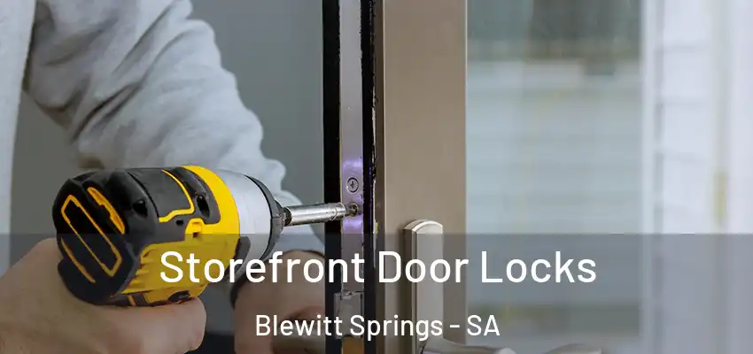  Storefront Door Locks Blewitt Springs - SA