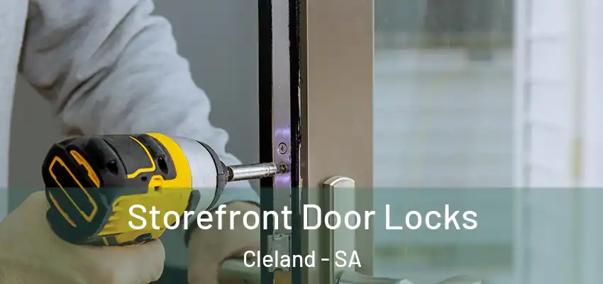 Storefront Door Locks Cleland - SA
