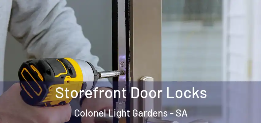 Storefront Door Locks Colonel Light Gardens - SA