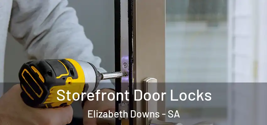  Storefront Door Locks Elizabeth Downs - SA