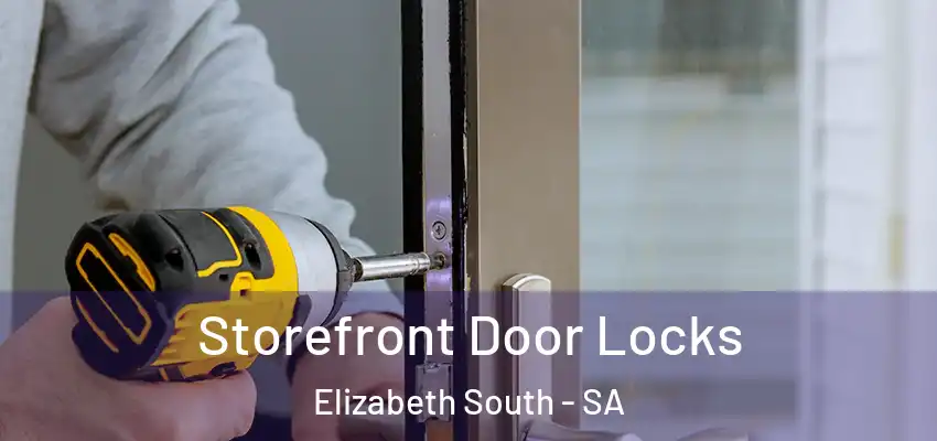 Storefront Door Locks Elizabeth South - SA