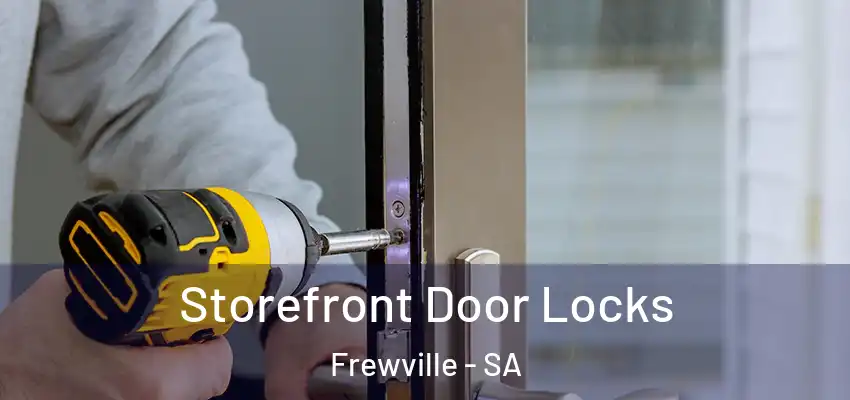 Storefront Door Locks Frewville - SA