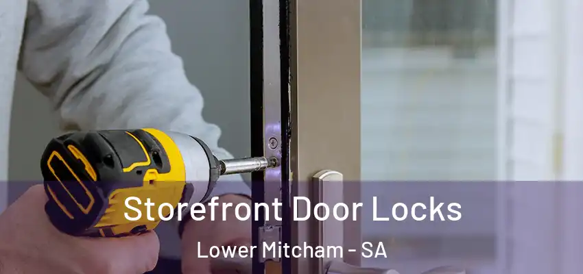 Storefront Door Locks Lower Mitcham - SA