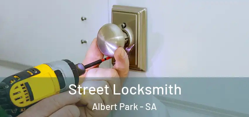 Street Locksmith Albert Park - SA