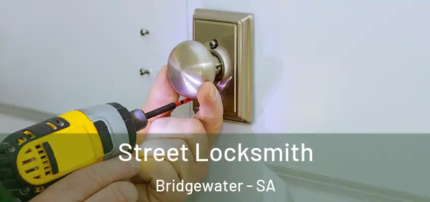 Street Locksmith Bridgewater - SA