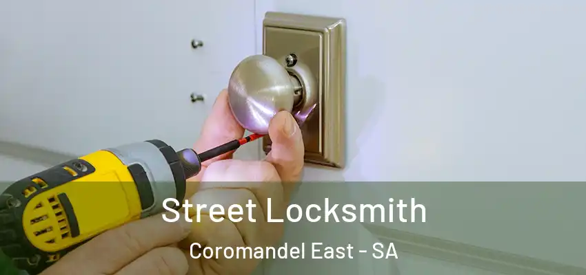 Street Locksmith Coromandel East - SA