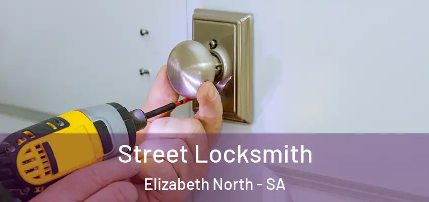 Street Locksmith Elizabeth North - SA