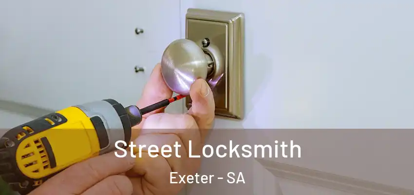 Street Locksmith Exeter - SA