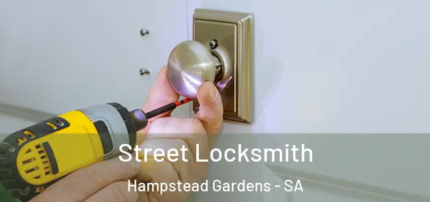 Street Locksmith Hampstead Gardens - SA