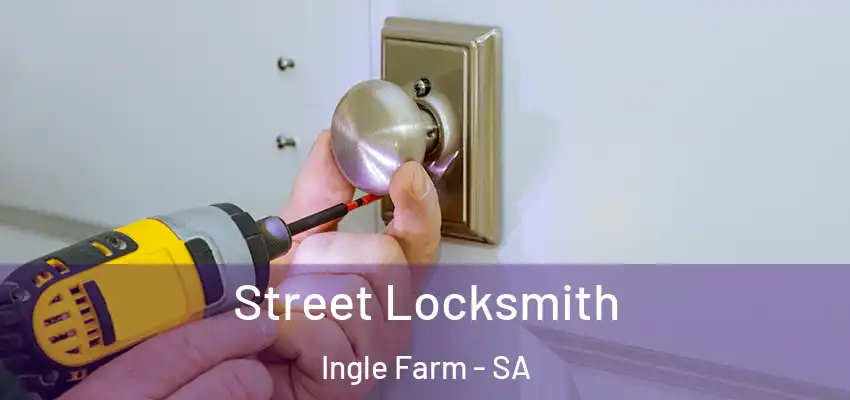 Street Locksmith Ingle Farm - SA