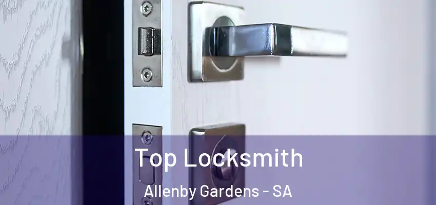 Top Locksmith Allenby Gardens - SA