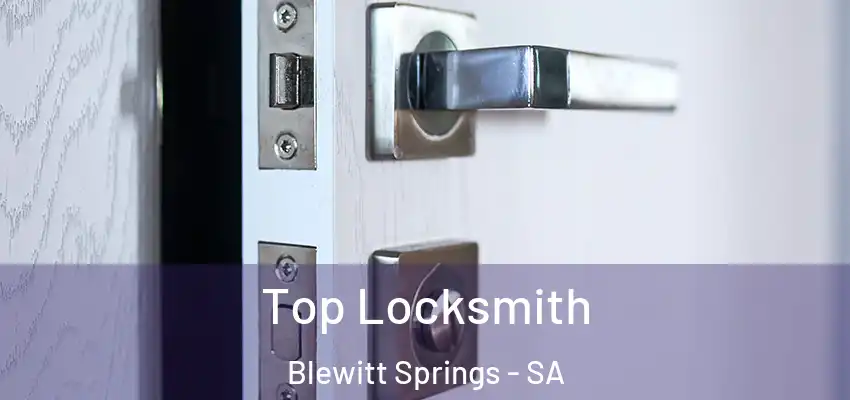  Top Locksmith Blewitt Springs - SA