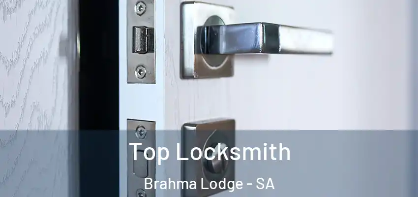  Top Locksmith Brahma Lodge - SA