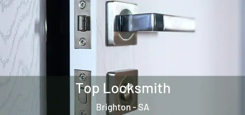  Top Locksmith Brighton - SA
