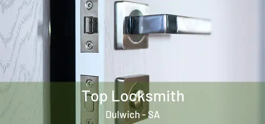 Top Locksmith Dulwich - SA