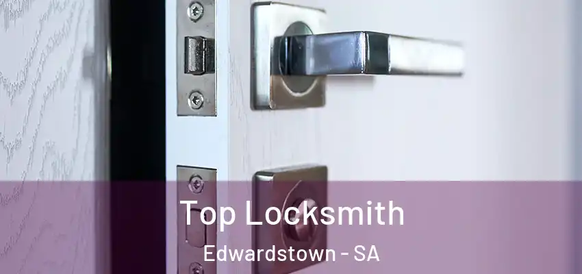  Top Locksmith Edwardstown - SA