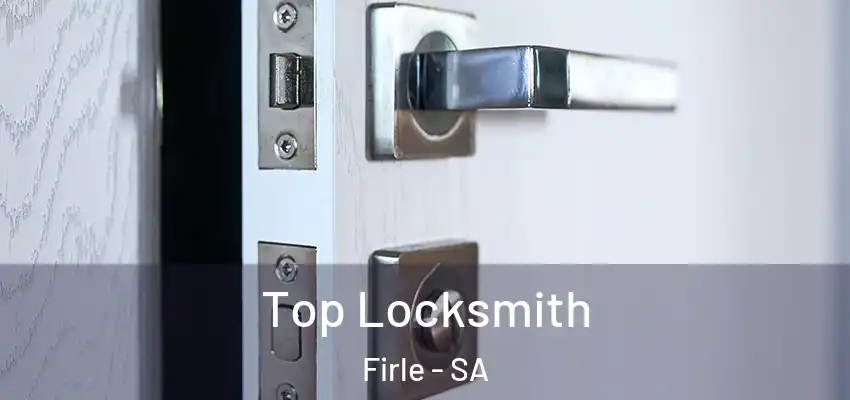  Top Locksmith Firle - SA