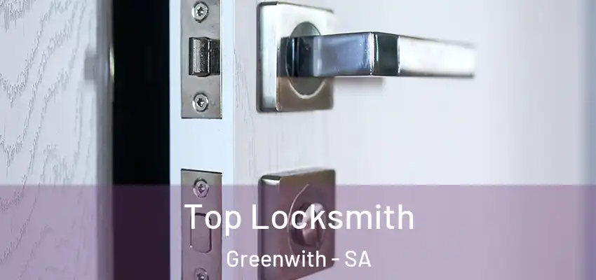 Top Locksmith Greenwith - SA