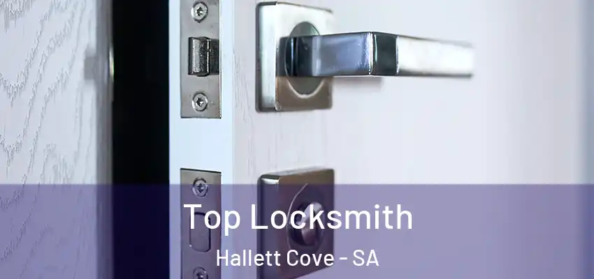 Top Locksmith Hallett Cove - SA
